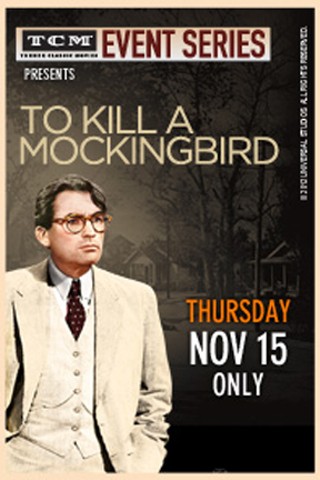 TCM Presents To Kill a Mockingbird 50th Anniversary