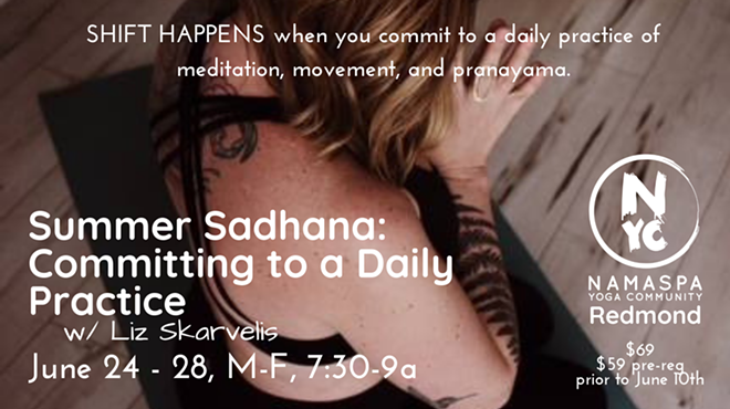 Summer Sadhana: Committing to a Daily Practice w/ Liz Skarvelis