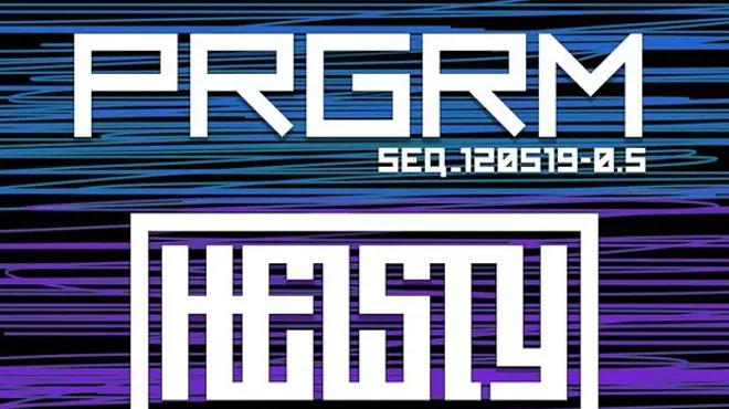 Image: PRGRM Sequence 0.5 - Heisty/Xyero/ALX