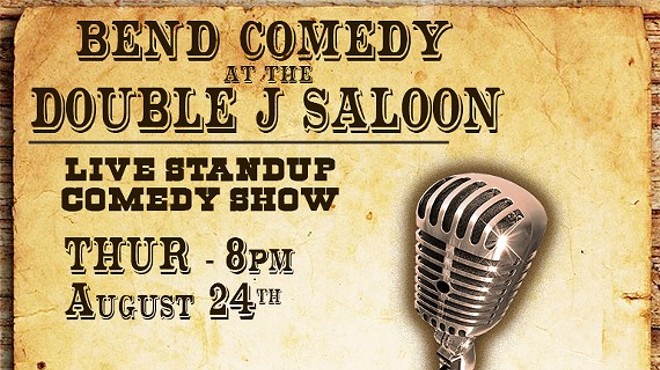 Bend Comedy at the Double J Saloon - Redmond