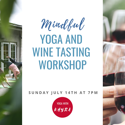 Mindful Yoga and Wine Tasting Workshop
