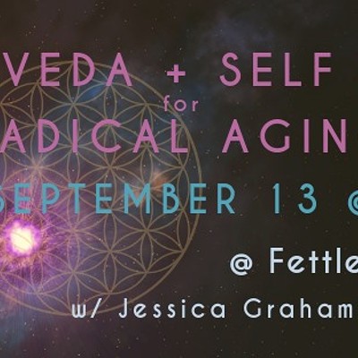 Ayurveda + Self Care for Radical Aging