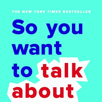 “So You Want to Talk About Race” Book Conversations