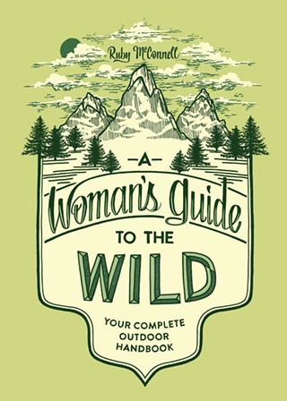 Author Event: A Women's Guide to the Wild by Ruby McConnell