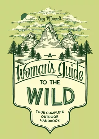 Image: Author Event: A Women's Guide to the Wild by Ruby McConnell