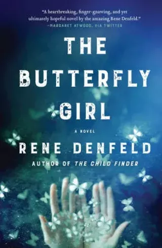 Image: The Butterfly Girl by Rene Denfeld
