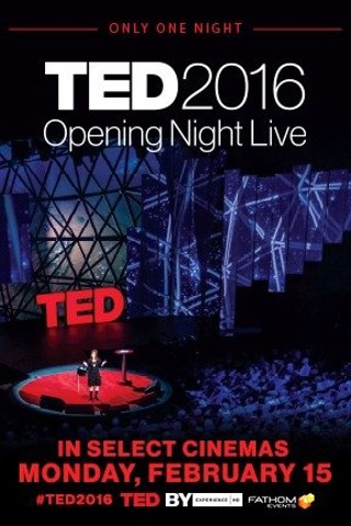 TED '16: Dream Opening Night Live