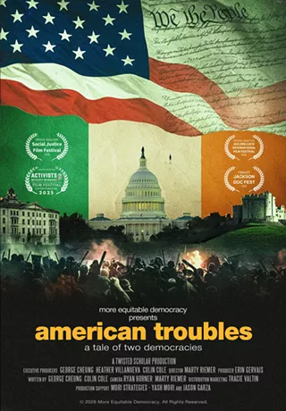 Image: American Troubles: A Tale of Two Democracies Screening and Q&A