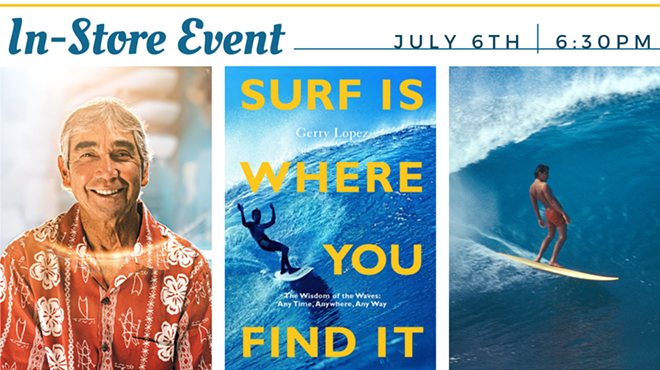 Image: Author Event: "Surf is Where You Find It" by Gerry Lopez