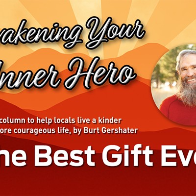 Awakening Your Inner Hero: A column helping locals live a kinder and more courageous life