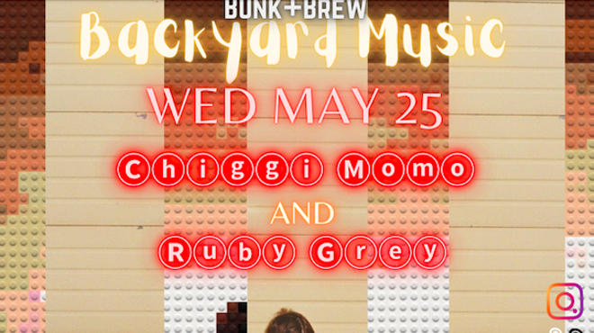 Image: Backyard Music w/ Chiggi Momo & Ruby Grey
