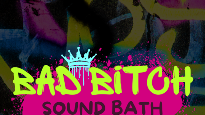 Image: Bad Bitch Sound Bath