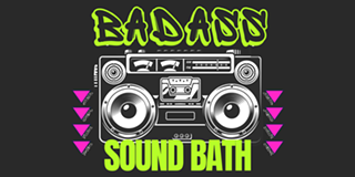 Image: Badass Sound Bath
