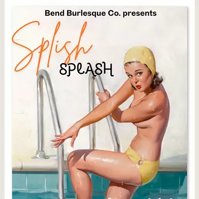 Image: Bend Burlesque Company presents: Splish Splash