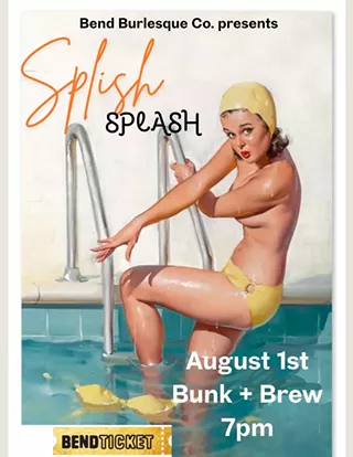Image: Bend Burlesque Company presents: Splish Splash