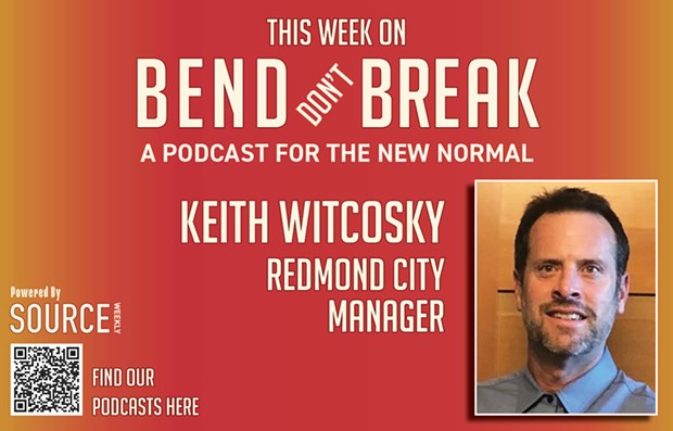 LISTEN: Bend Don't Break: Managing Redmond with Keith Witcosky 🎧