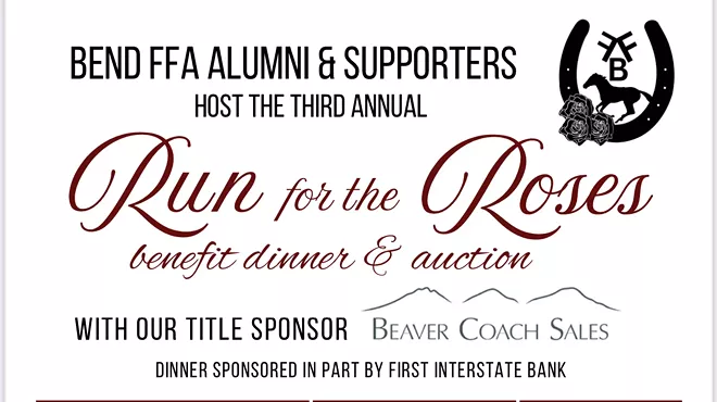 Image: Bend FFA Alumni & Supporters &ldquo;Run for the Roses&rdquo; Benefit Dinner & Auction