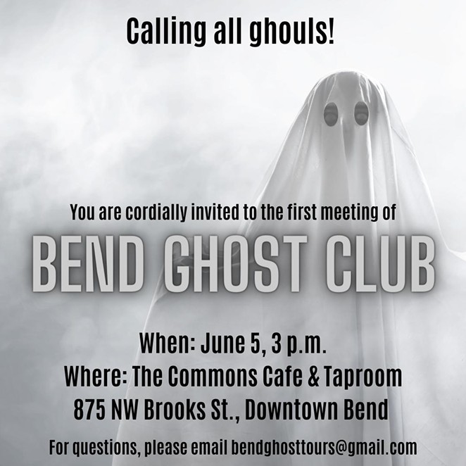 Join us for the first meeting of Bend Ghost Club!