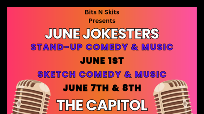 Bits N Skits presents June Jokesters!! A Unique Style of Stand Up &amp; Sketch Comedy, plus music!