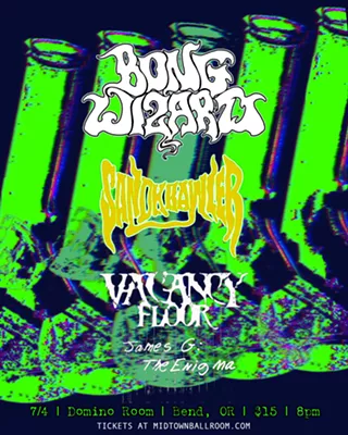 Image: Bong Wizard, Sandkrawler, Vacancy Floor, & James G: The Enigma