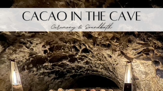 Image: Cacao in the Cave - Soundbath & Ceremony