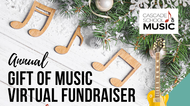 Cascade School of Music's The Gift of Music Virtual Fundraiser
