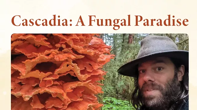 Image: Cascadia &mdash; A Fungal Paradise Presentation by Noah Siegel