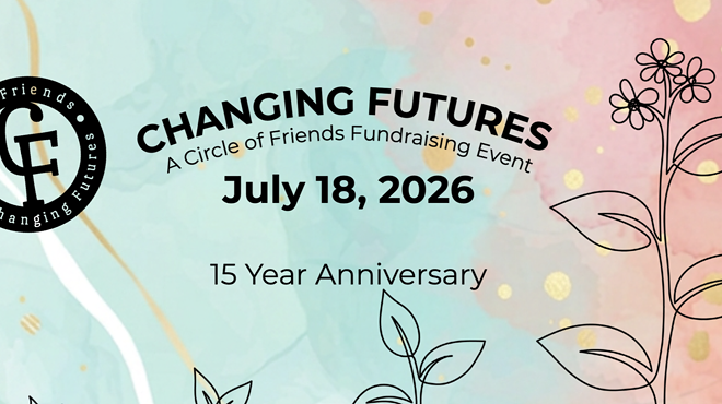 Image: Changing Futures 2026 a Circle of Friends Fundraiser Event