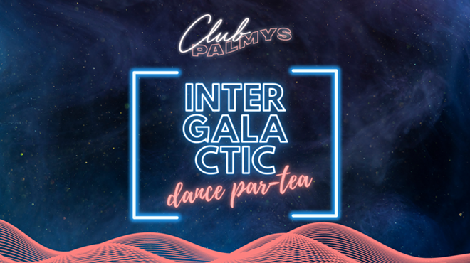 Image: Club Palmys: Intergalactic Dance Par-Tea