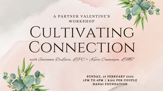 Cultivating Connection, A Couple's Valentine Workshop