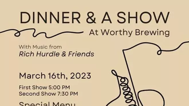 Image: Dinner & A Show at Worthy Brewing