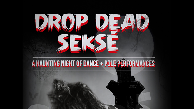 Image: Drop Dead Seks&eacute;: A Haunting Night of Dance + Pole Performances