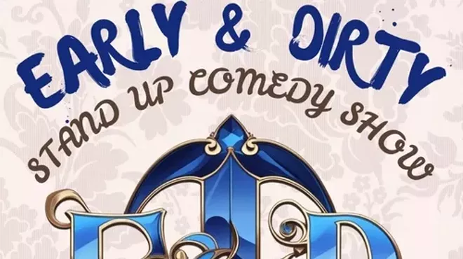 Image: Early & Dirty Comedy
