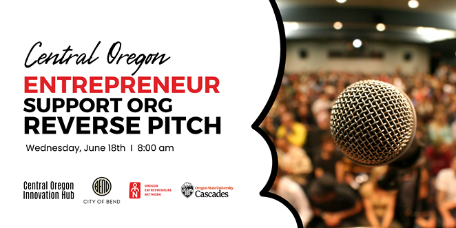Central Oregon Entrepreneur Support Org Reverse Pitch