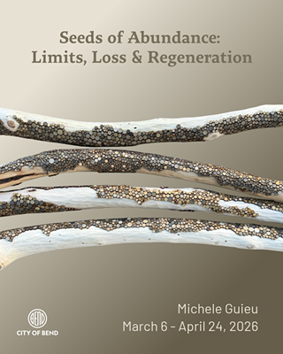 Image: First Friday Opening: Seeds of Abundance: Limits, Loss & Regeneration - Michele Guieu