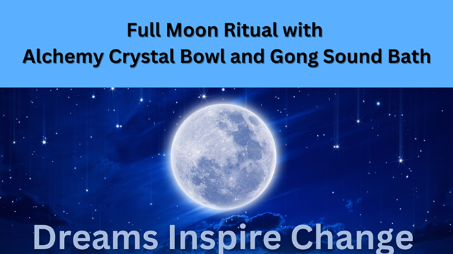 Image: Full Moon Ritual: Alchemy Crystal Bowls & Gong Sound Bath