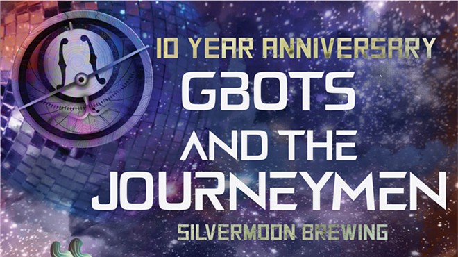 Gbots & the Journeymen 10-Year Anniversary