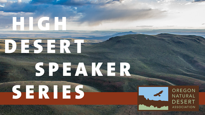 High Desert Speaker Series: Stories from the Sagebrush Sea