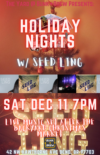 Holiday Nights w/ Seed Ling