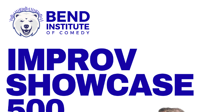 Image: Improv Showcase 500 by Bend Institute of Comedy