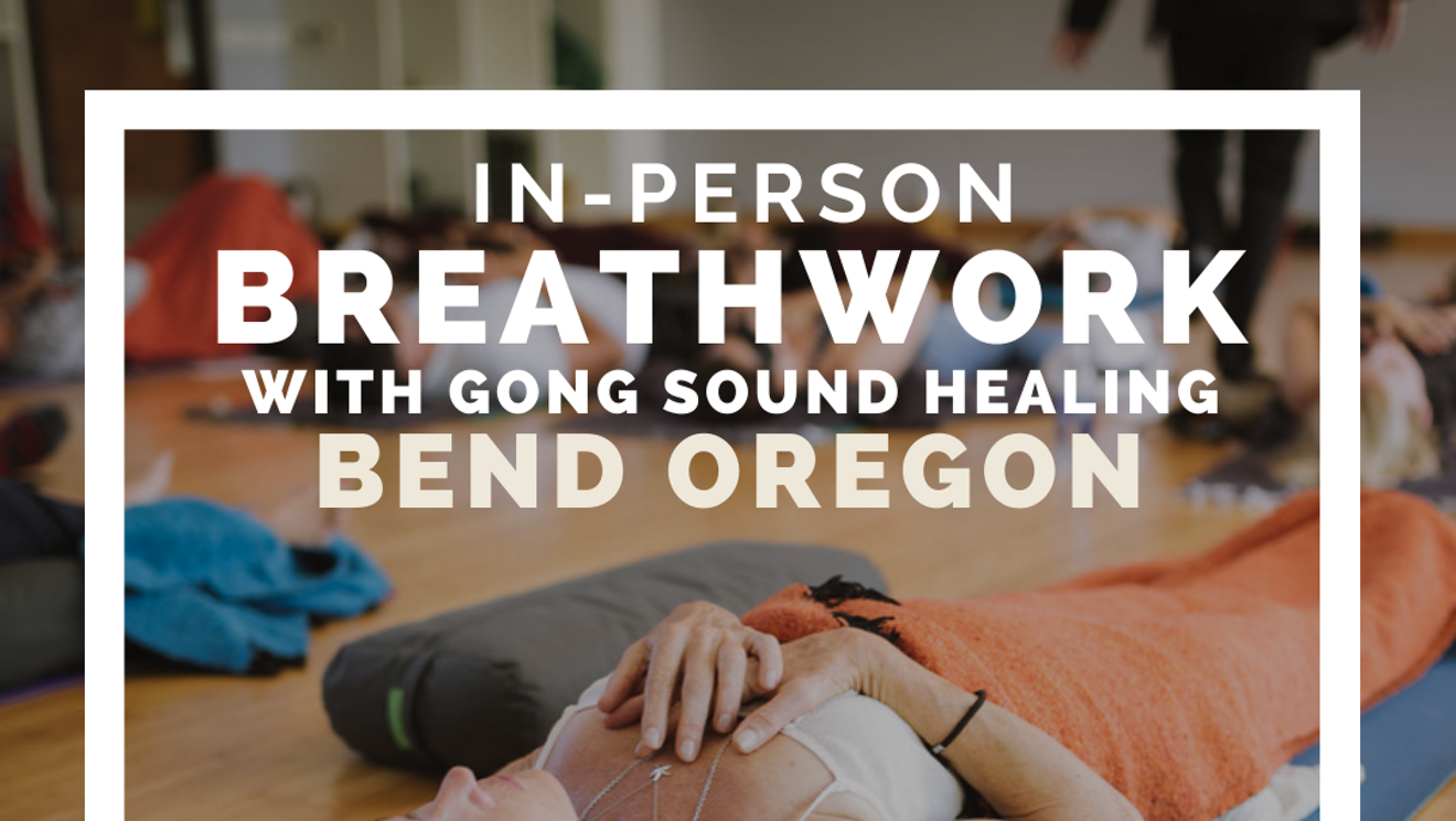In Person Breathwork with Gong Sound Healing!