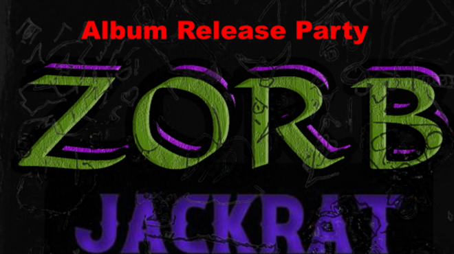 Image: Jackrat and ZORB Album Release Party