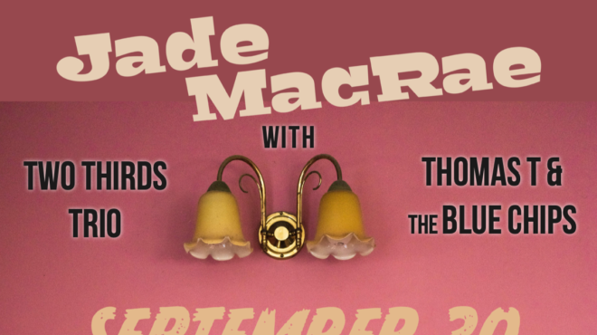 Image: Jade Macrae with Two Thirds Trio featuring Thomas T and the Blue Chips