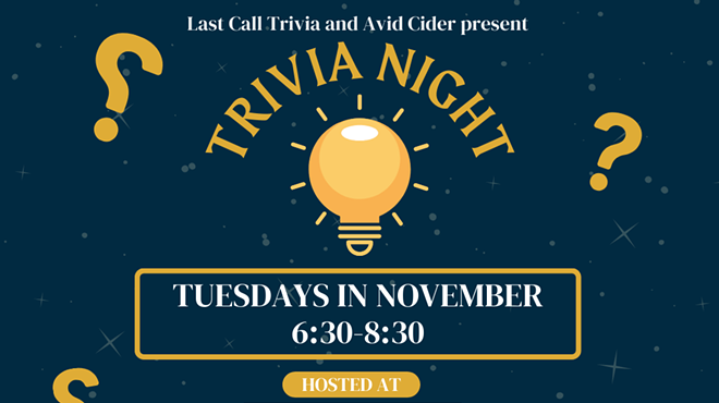 Last Call Trivia sponsored by Avid Cider Co.