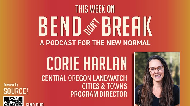 LISTEN: Bend Don't Break: Corie Harlan, Central Oregon LandWatch 🎧