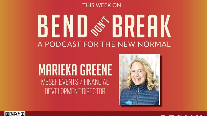 LISTEN: Bend Don't Break: Marieka Greene, MBSEF Events/Financial Development Director  🎧