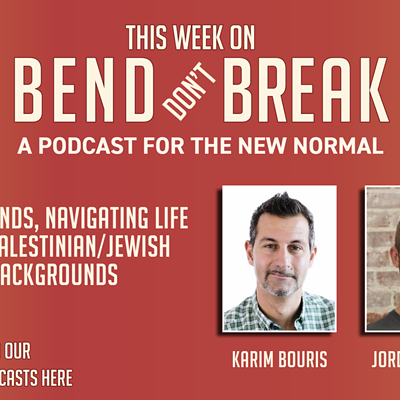 LISTEN: Bend Don't Break: Palestinian, Jewish friends navigate global events  🎧