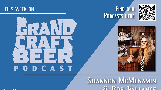 LISTEN: Grand Craft Beer: Shannon McMenamin &amp; Rob Vallance of McMenamins 🎧