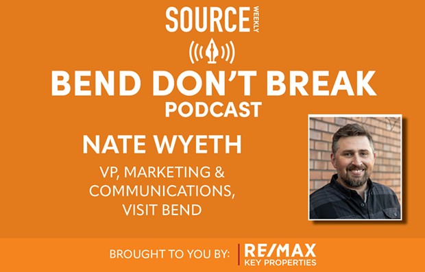 LISTEN: Nate Wyeth, VP Marketing &amp; Communications Visit Bend 🎧