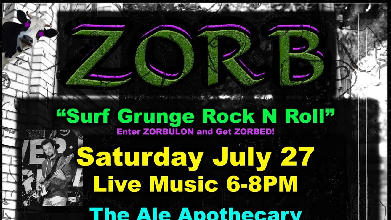 Live Music!  ZORB surf/grunge/rock’n’roll